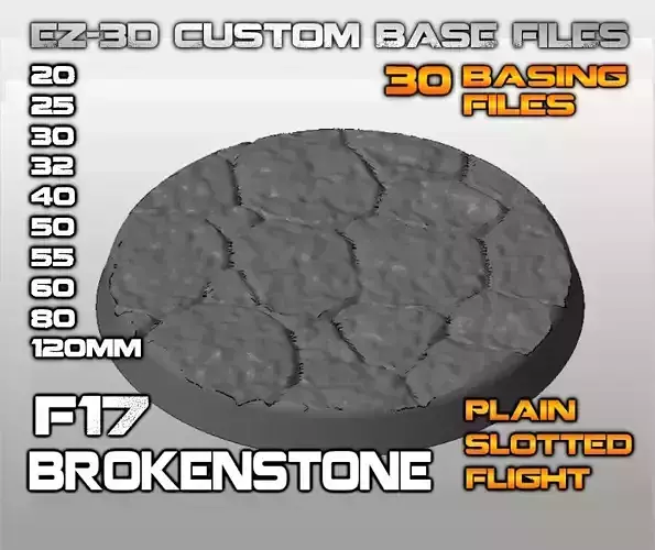 F17 - BROKENSTONE 20-120mm Round Bases 3D print model