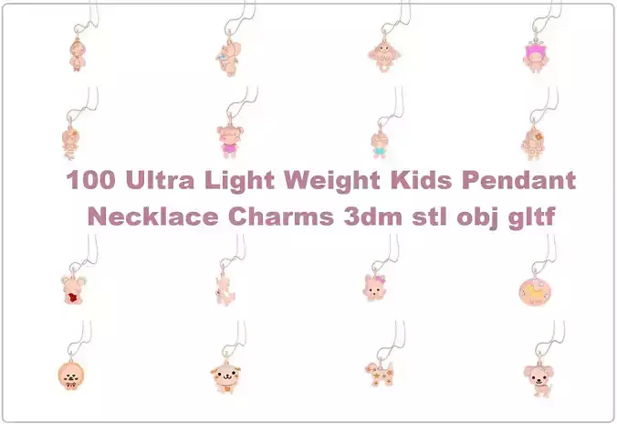 100 Ultra Light Weight Kids Pendant Necklace Charms 3dm stl obj 3D Model Collection