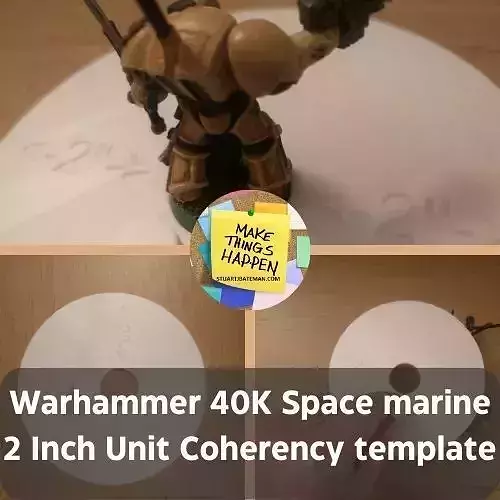 WARHAMMER 40 K SPACE MARINE 2 INCH UNIT COHERENCY TEMPLATE Free 3D print model
