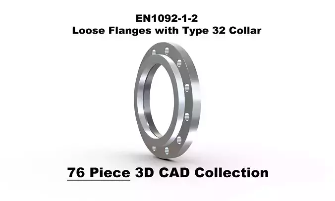 EN1092-1-2 Loose Flanges with Type 32 Collars 3D model