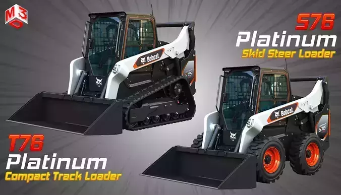 T76 - S76  Platinum Compact Track - Skid Steer Loaders 2 in 1 3D Model Collection