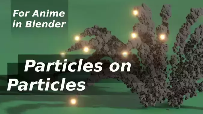 For Anime in Blender - Tutorial File - Particles on Particles 3D model