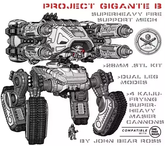 Project Gigante B - 28mm Super Heavy Fire Support Mech 3D print model