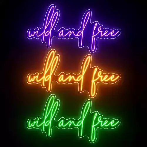 Wild And Free Neon Sign