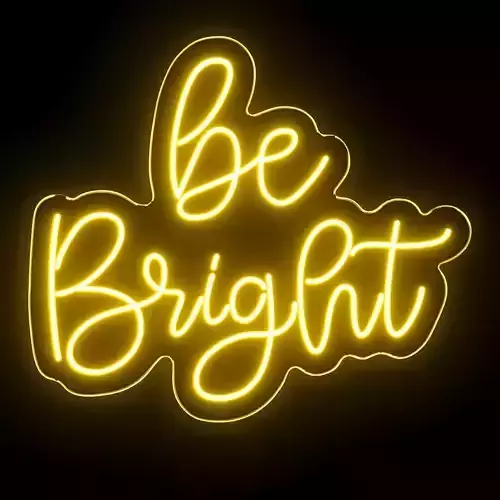 Be Bright Neon Sign
