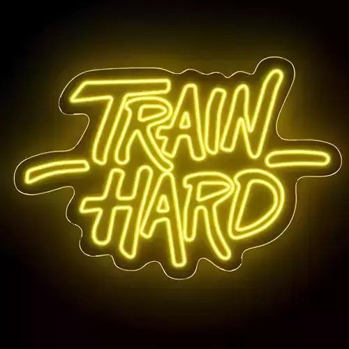 Train Hard Neon Sign