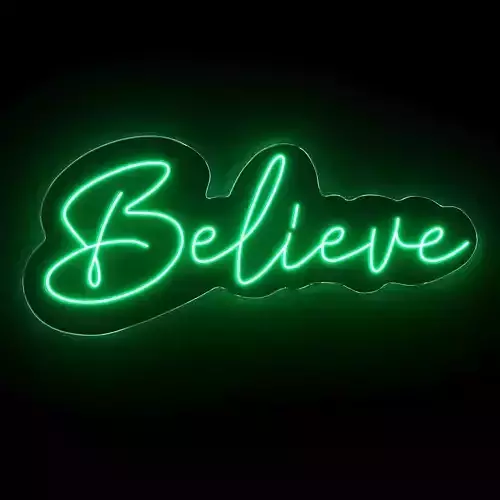 Belive Neon Sign