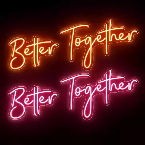 Better Together Neon Sign