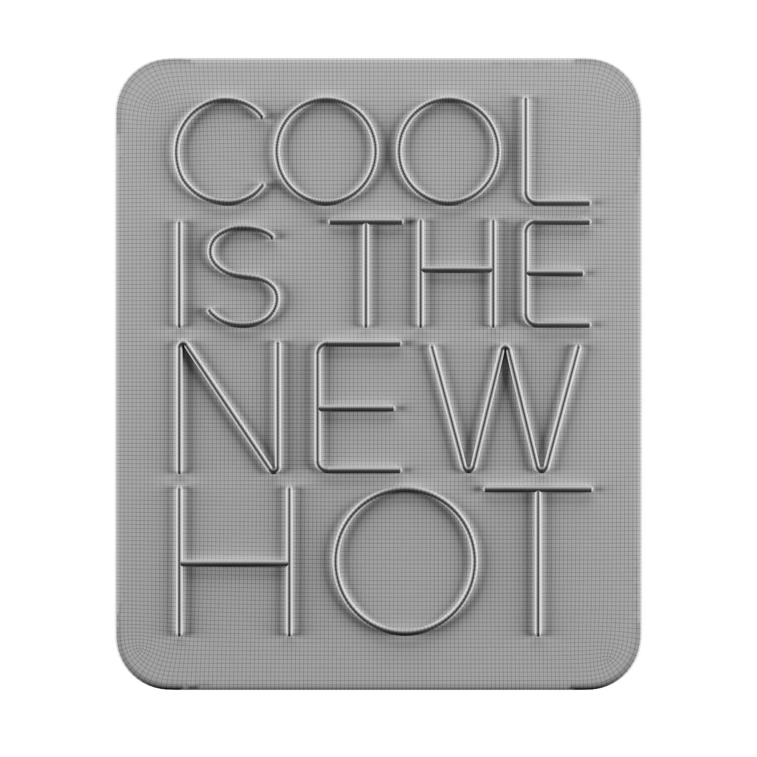 Cool Is The New Hot Neon Sign 3D model_1
