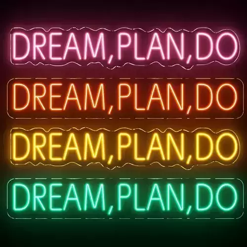 Dream Plan Do Neon Signs