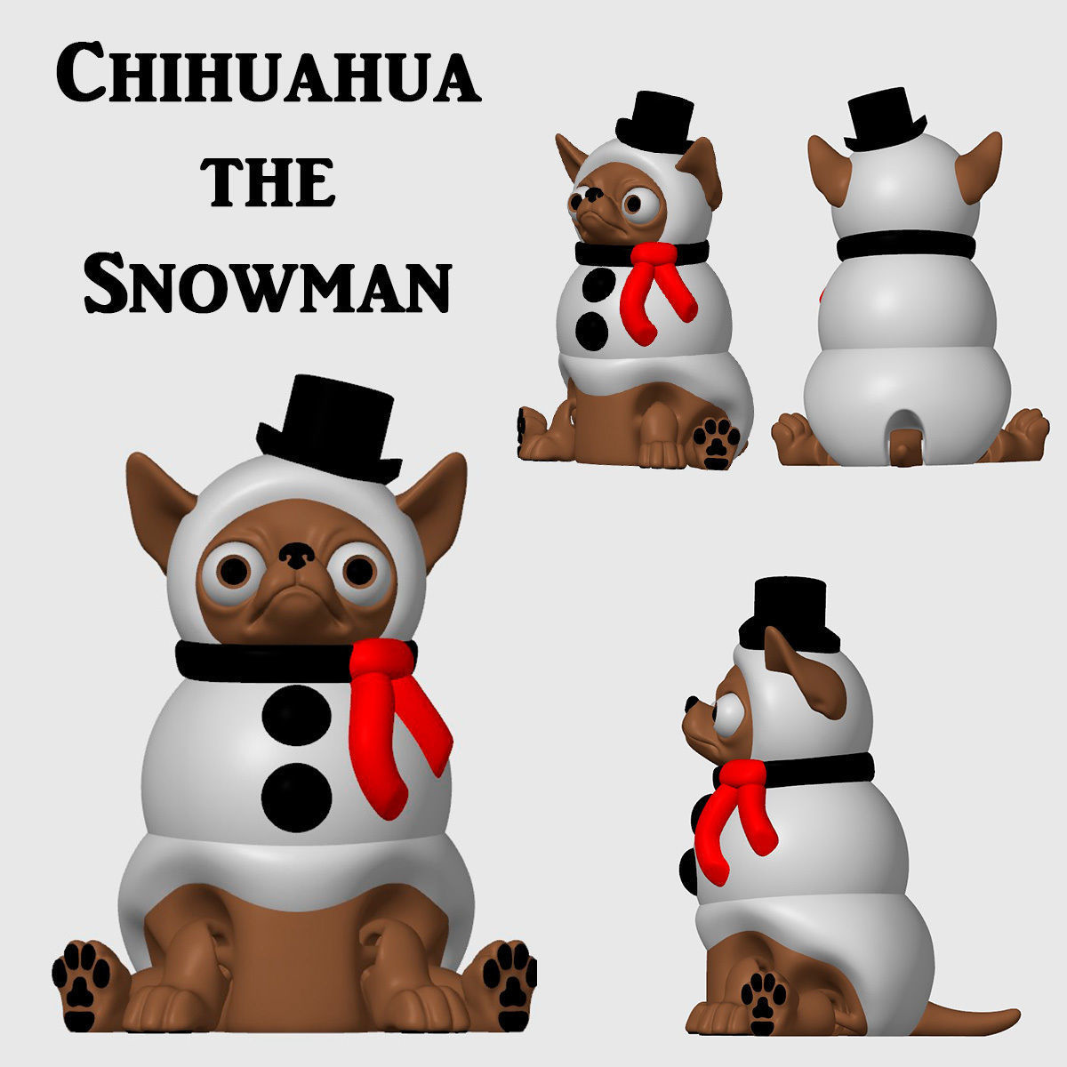 Chihuahua the Snowman - Christmas Collection  Free 3D print model_5