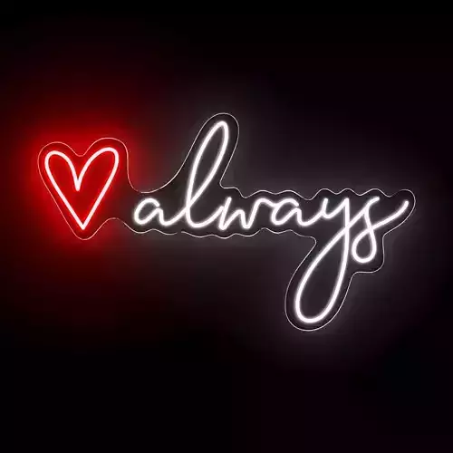 Always Neon Sign