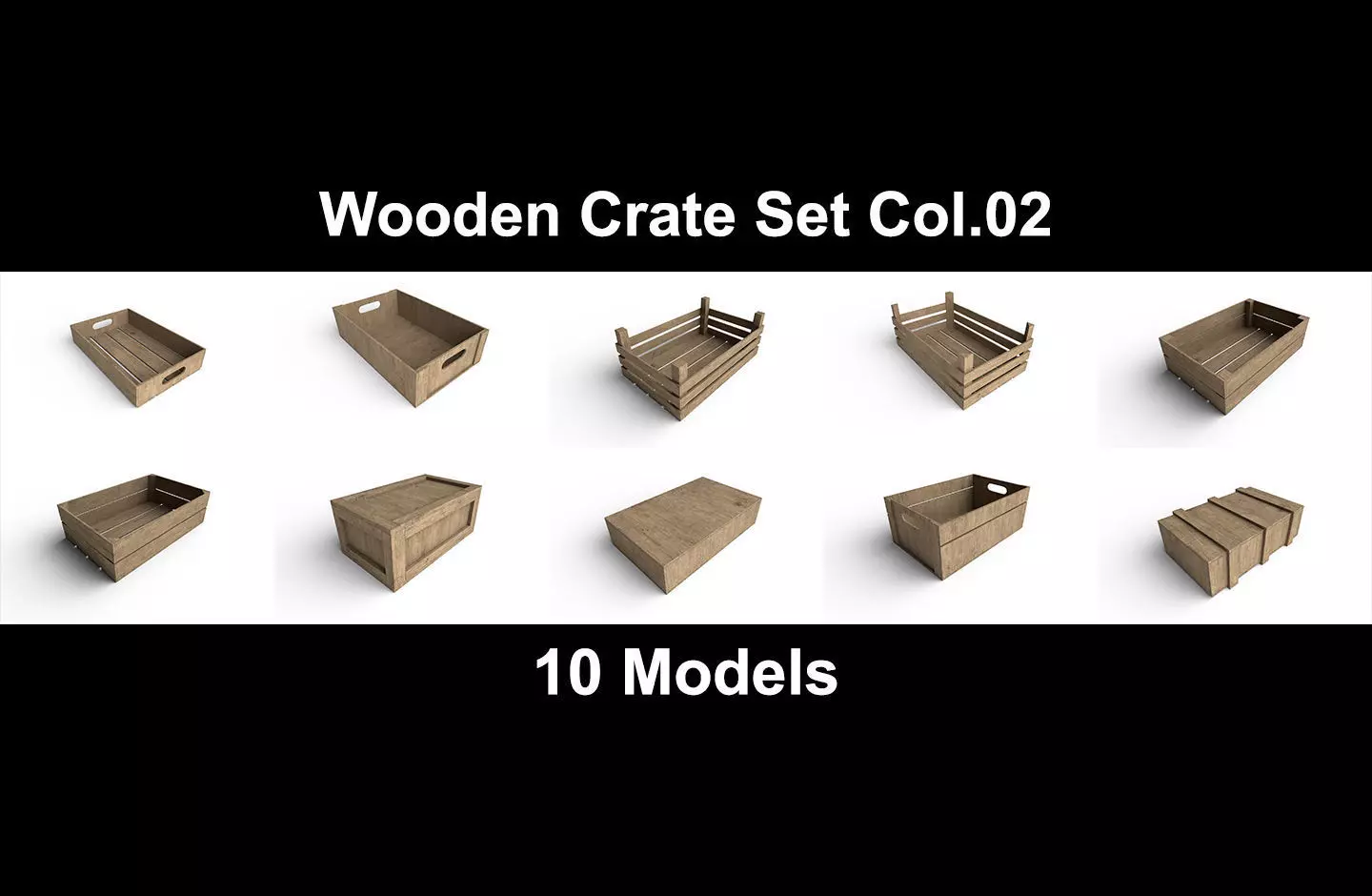  Wooden Crate Col02  - 10 Models 3D Model Collection_0