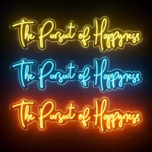The pursuit of happiness Neon Sign
