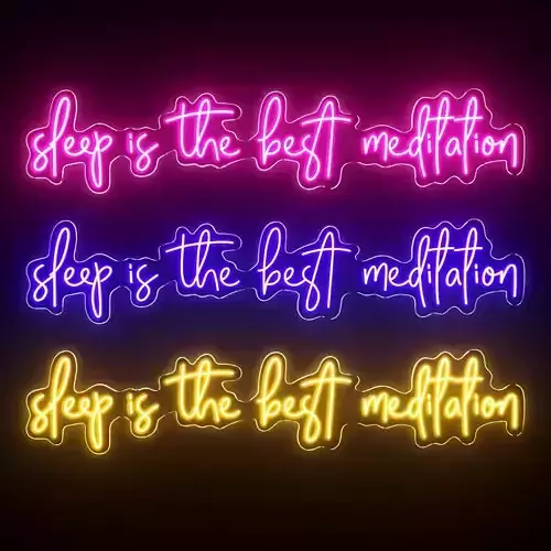 Sleep is the best meditation Neon Sign