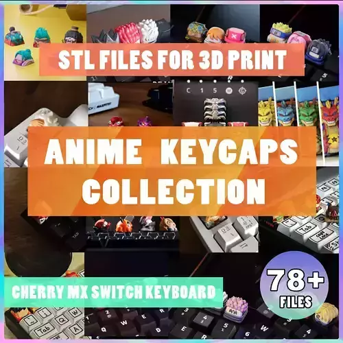 Anime STL Keycaps Collection - mechanical keyboard - 2021 - 2024 3D print model