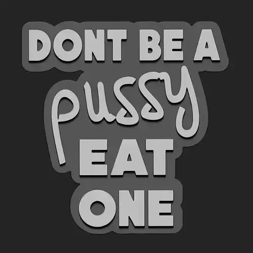 DONT BE A PUSSY STENCIL 3D print model