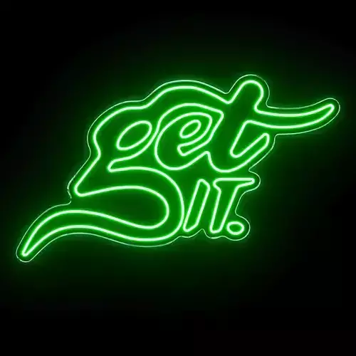 Get It Neon Sign