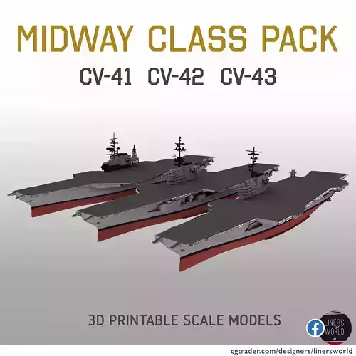  MIDWAY CLASS AIRCRAFT CARRIERS PACK CV41 CV42 CV43 3D Model Collection
