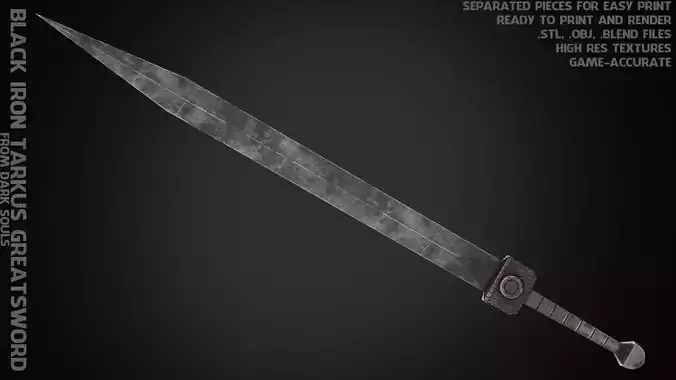 Dark Souls Black Iron Tarkus GreatSword for Cosplay 3D print model