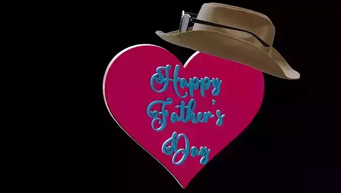 Happy Fathers Day 3D Heart-Text 360 Animation-Hat with Glasses 3D model
