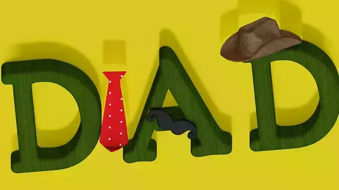 Fathers Day-DAD -overlay with Tie-hat-Mustache-DAD Love 3D model