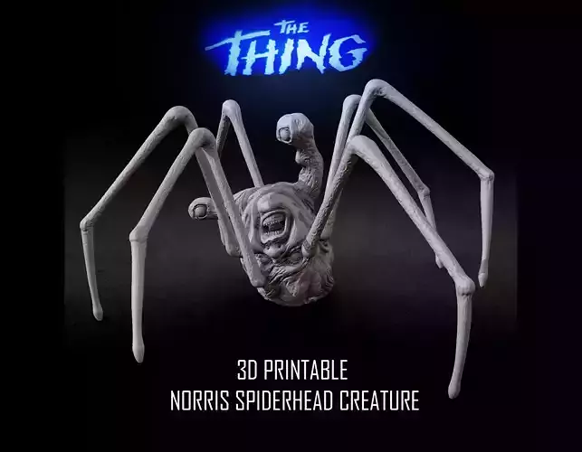 3D PRINTABLE THE THING NORRIS SPIDER HEAD 3D print model