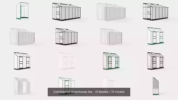 Collection of Greenhouse Ida - 15 Models 