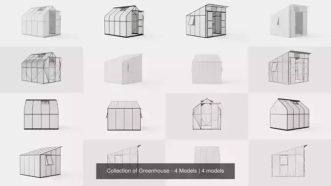 Collection of Greenhouse - 4 Models