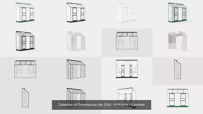 Collection of Greenhouse Ida 3300 - 6 Models 