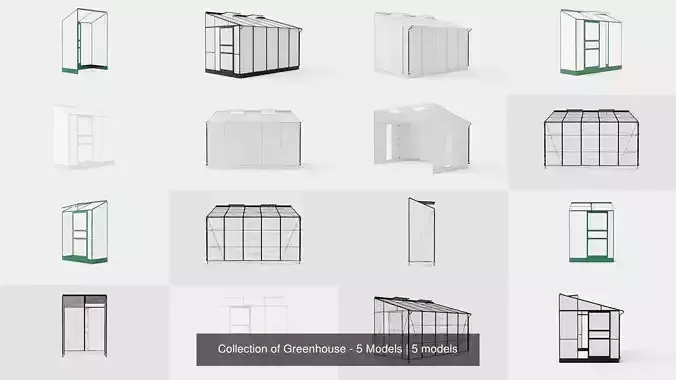 Collection of Greenhouse - 5 Models 