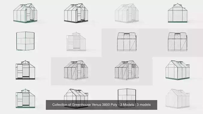 Collection of Greenhouse Venus 3800 Poly - 3 Models 
