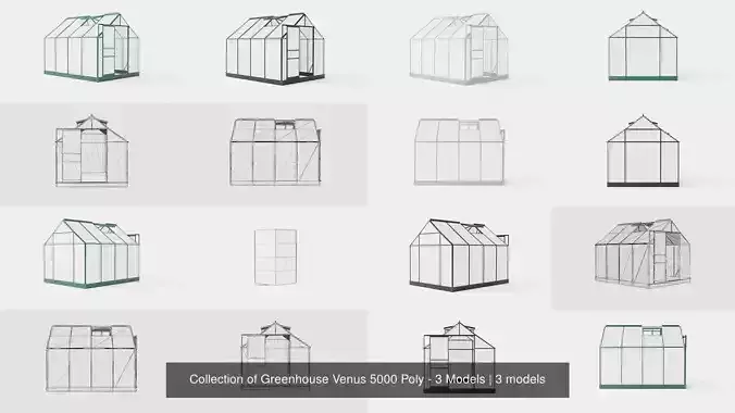 Collection of Greenhouse Venus 5000 Poly - 3 Models 