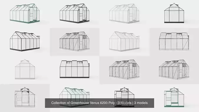Collection of Greenhouse Venus 6200 Poly - 3 Models Collection of Greenhouse Venus 6200 Poly - 3 Models