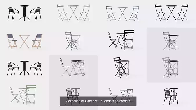 Collection of Cafe Set - 5 Models 