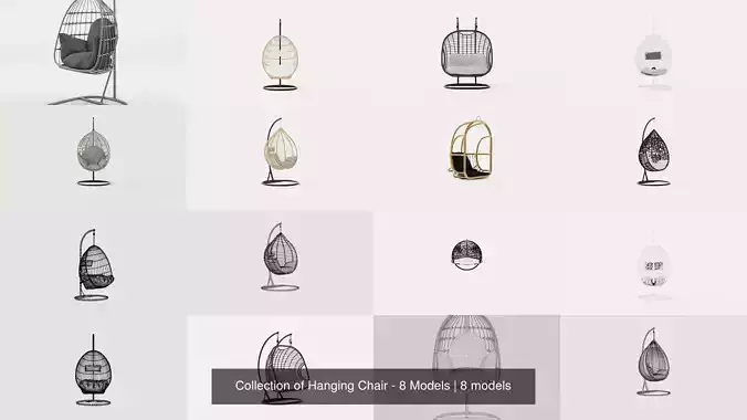 Collection of Hanging Chair - 8 Models 