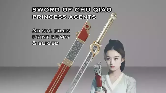 Sword of Chu Qiao -- Princess Agents -- 3D Print Ready STL Files 3D print model