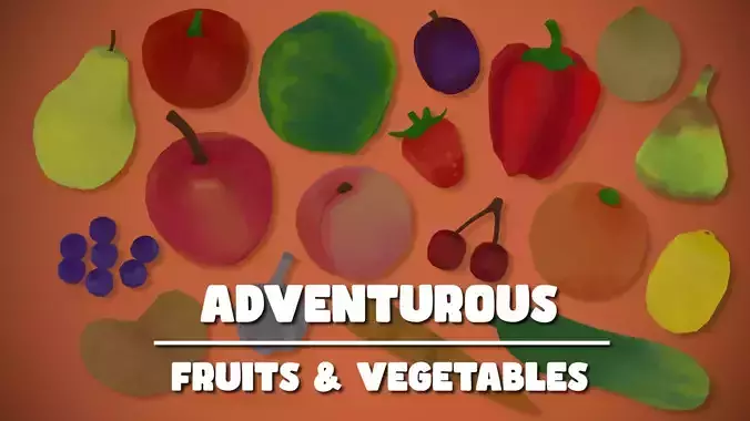 Adventurous - Fruits and Vegetables