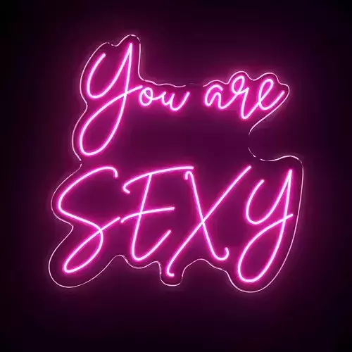 You Are Sexy Neon Sign