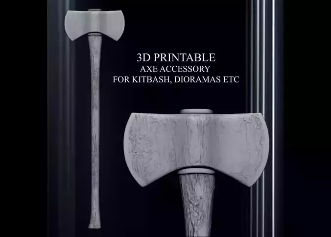 3D PRINTABLE TWO SIDED AXE ACCESSORY FOR KITBASH DIORAMAS ETC