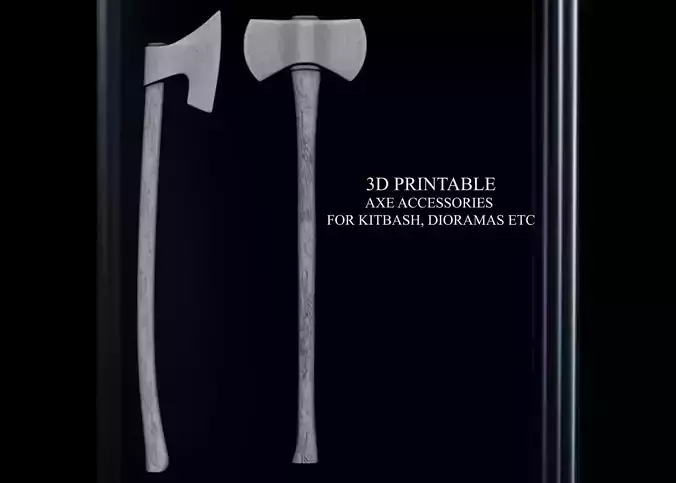 3D PRINTABLE TWO PACK AXE ACCESSORIES FOR KITBASH DIORAMAS ETC
