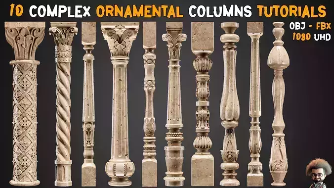 10 Complex Ornamental Columns Tutorials   FBX and OBJ    Vol 04