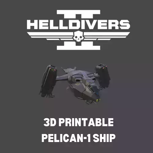 HELLDIVERS 2 PELICAN-1 SHIP 3D print model