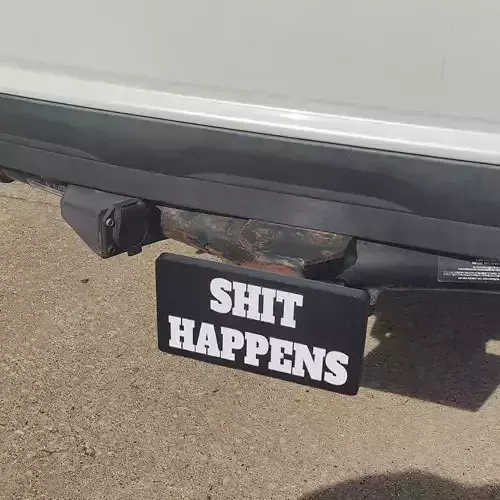 SHIT HAPPENS Trailer Tow Hitch Cover 3D print model SHIT HAPPENS Trailer Tow Hitch Cover 3D print model