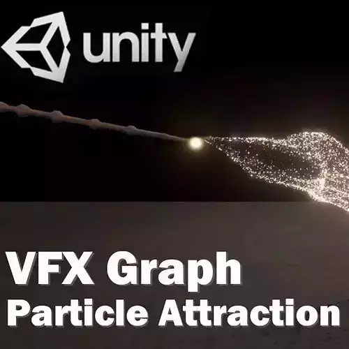 Unity VFX Graph - Particles Attraction