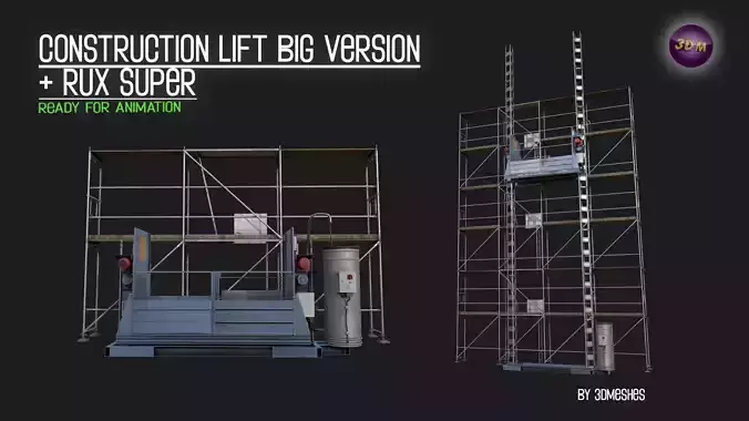 Construction Lift BIG Version and RUX Super