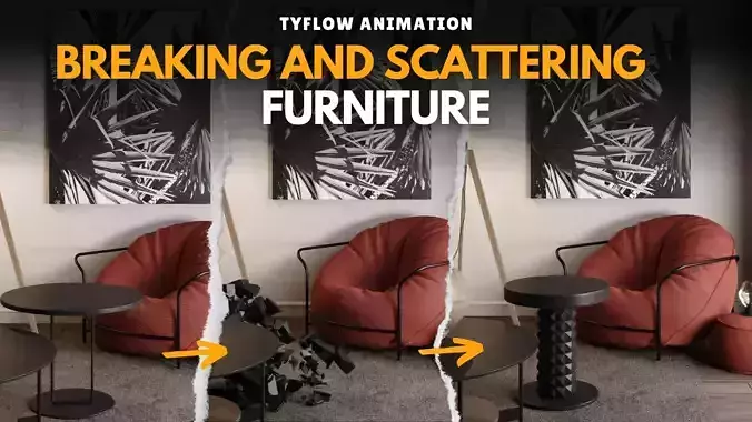 Breaking Scattering Furniture Effect - Tyflow Setup 3D model