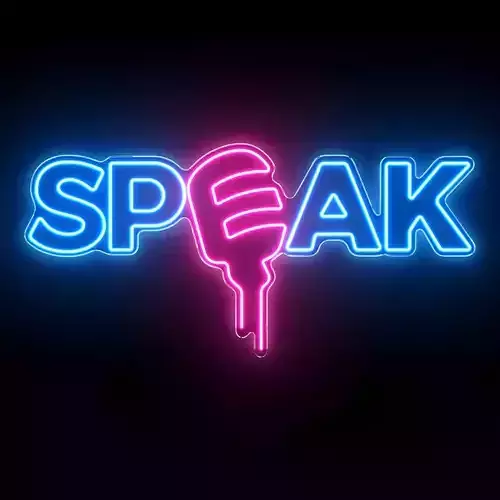 Speak Neon Sign