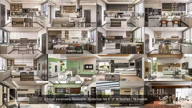 Kitchen parametric Resizable  Collection No 5  of 16 Scenes 