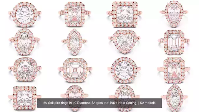 50 Solitaire rings in 10 Diamond Shapes that have Halo Setting  3D Model Collection